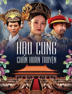 Hậu Cung Chân Hoàn Truyện - Empresses In The Palace